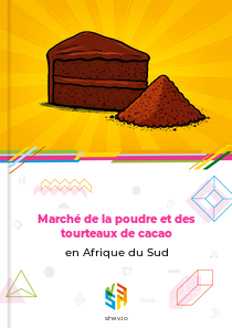 Marché de la poudre et des tourteaux de cacao en Afrique du Sud