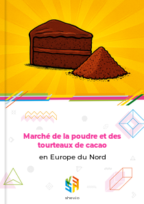 Marché de la poudre et des tourteaux de cacao en Europe du Nord