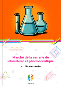Marché de la verrerie de laboratoire et pharmaceutique en Roumanie