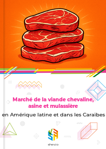 Marché de la viande chevaline, asine et mulassière en Amérique latine et dans les Caraïbes
