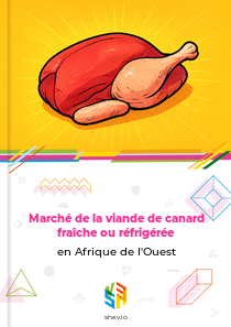 Marché de la viande de canard fraîche ou réfrigérée en Afrique de l'Ouest