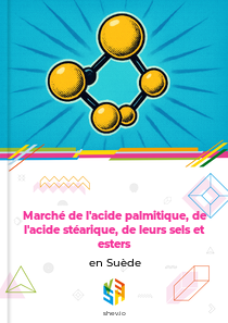 Marché de l'acide palmitique, de l'acide stéarique, de leurs sels et esters en Suède