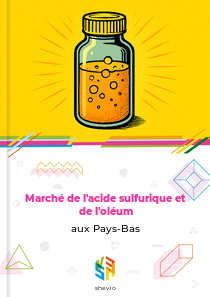 Marché de l'acide sulfurique et de l'oléum aux Pays-Bas
