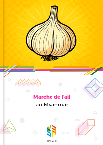 Marché de l'ail au Myanmar