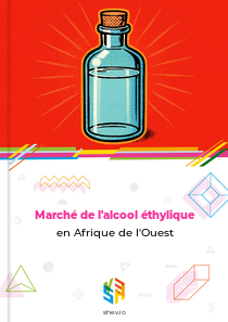 Marché de l'alcool éthylique en Afrique de l'Ouest