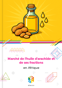 Marché de l'huile d'arachide et de ses fractions en Afrique