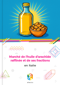 Marché de l'huile d'arachide raffinée et de ses fractions en Italie