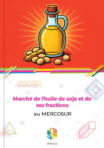 Marché de l'huile de soja et de ses fractions au MERCOSUR