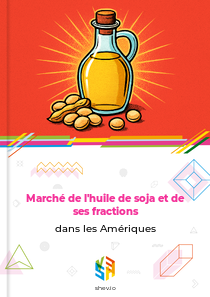 Marché de l'huile de soja et de ses fractions dans les Amériques
