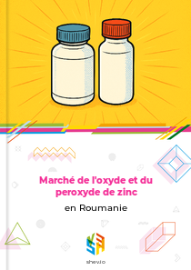 Marché de l'oxyde et du peroxyde de zinc en Roumanie