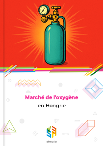 Marché de l'oxygène en Hongrie