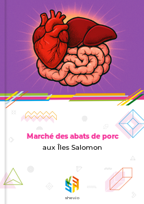 Marché des abats de porc aux Îles Salomon