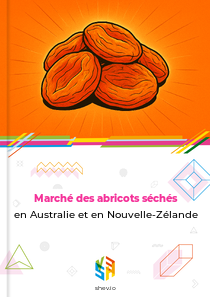 Marché des abricots séchés en Australie et en Nouvelle-Zélande