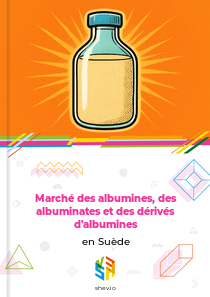 Marché des albumines, des albuminates et des dérivés d'albumines en Suède