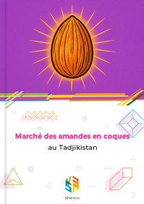 Marché des amandes en coques au Tadjikistan