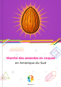 Marché des amandes en coques en Amérique du Sud