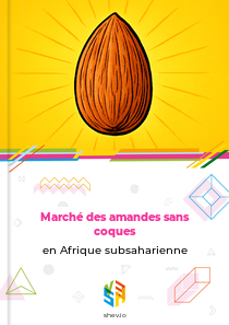 Marché des amandes sans coques en Afrique subsaharienne