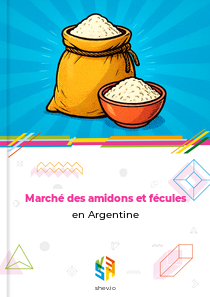 Marché des amidons et fécules en Argentine