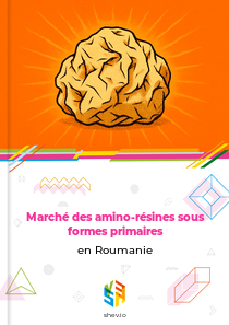 Marché des amino-résines sous formes primaires en Roumanie