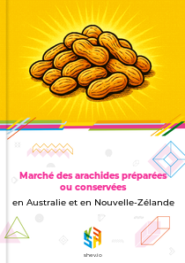Marché des arachides préparées ou conservées en Australie et en Nouvelle-Zélande