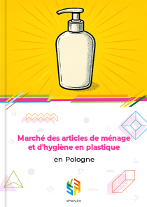 Marché des articles de ménage et d'hygiène en plastique en Pologne