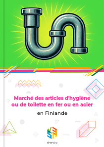 Marché des articles d'hygiène ou de toilette en fer ou en acier en Finlande