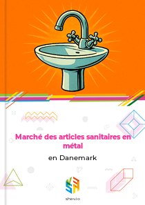 Marché des articles sanitaires en métal en Danemark