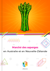 Marché des asperges en Australie et en Nouvelle-Zélande