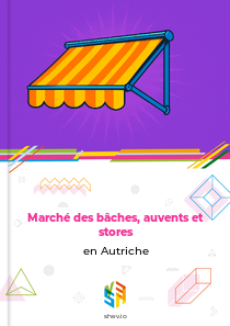 Marché des bâches, auvents et stores en Autriche