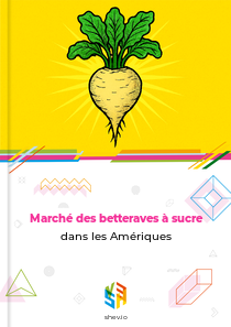 Marché des betteraves à sucre dans les Amériques