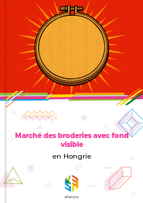 Marché des broderies avec fond visible en Hongrie