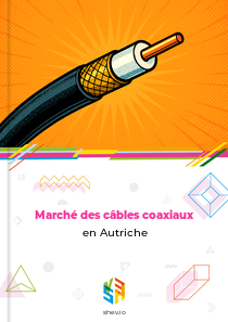 Marché des câbles coaxiaux en Autriche