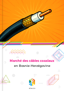 Marché des câbles coaxiaux en Bosnie-Herzégovine