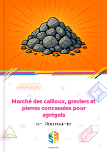 Marché des cailloux, graviers et pierres concassées pour agrégats en Roumanie