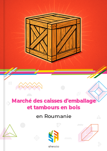 Marché des caisses d'emballage et tambours en bois en Roumanie