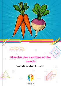 Marché des carottes et des navets en Asie de l'Ouest