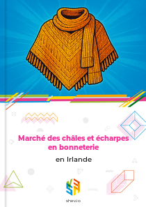 Marché des châles et écharpes en bonneterie en Irlande