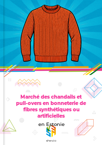 Marché des chandails et pull-overs en bonneterie de fibres synthétiques ou artificielles en Estonie