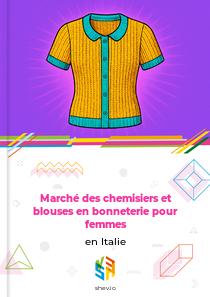 Marché des chemisiers et blouses en bonneterie pour femmes en Italie