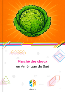 Marché des choux en Amérique du Sud