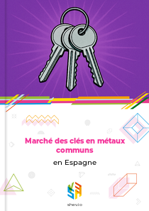 Marché des clés en métaux communs en Espagne