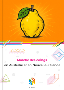 Marché des coings en Australie et en Nouvelle-Zélande