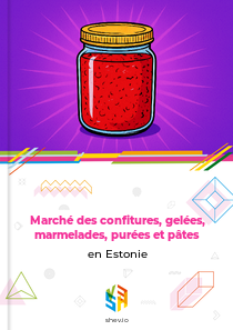Marché des confitures, gelées, marmelades, purées et pâtes en Estonie