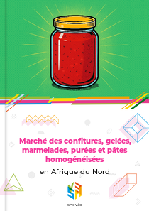 Marché des confitures, gelées, marmelades, purées et pâtes homogénéisées en Afrique du Nord