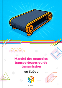 Marché des courroies transporteuses ou de transmission en Suède