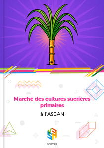 Marché des cultures sucrières primaires à l'ASEAN