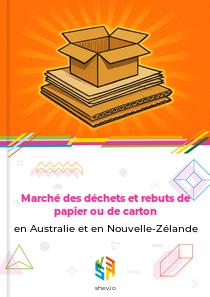 Marché des déchets et rebuts de papier ou de carton en Australie et en Nouvelle-Zélande