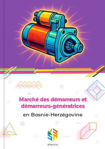 Marché des démarreurs et démarreurs-génératrices en Bosnie-Herzégovine
