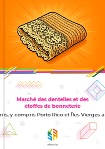 Marché des dentelles et des étoffes de bonneterie en États-Unis, y compris Porto Rico et Îles Vierges américaines