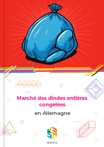 Marché des dindes entières congelées en Allemagne
